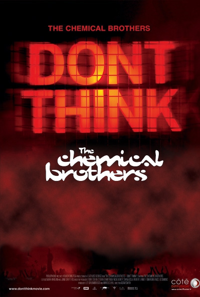 DON'T THINK - THE CHEMICAL BROTHERS 