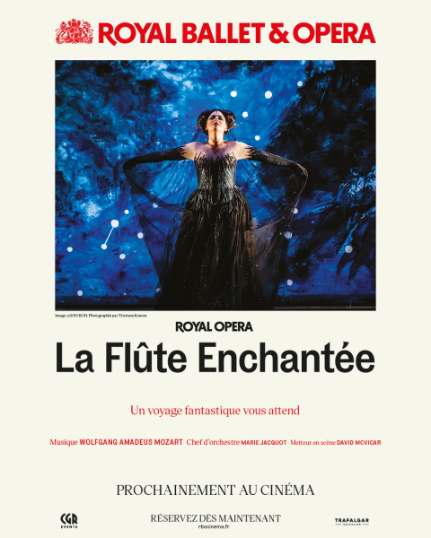 LA FLUTE ENCHANTEE | Saison Op&eacute;ras & Ballets au cin&eacute;ma - Royal Opera House