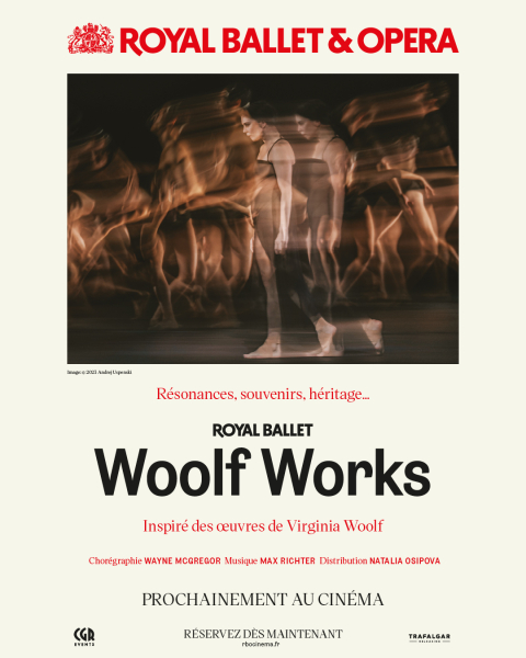 WOOLF WORKS | Saison Opéras & Ballets au cinéma - Royal Opera House