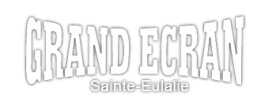 Grand Ecran - Sainte-Eulalie